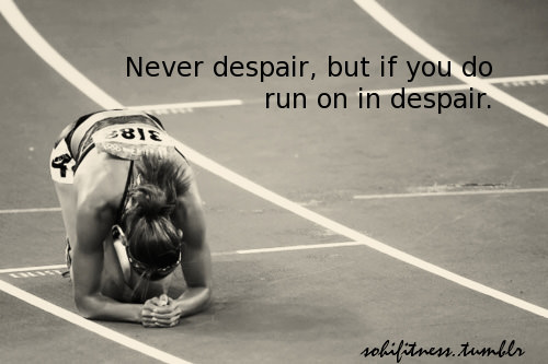 never dispair